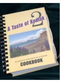 Cookbook: Taste of Kodiak 2