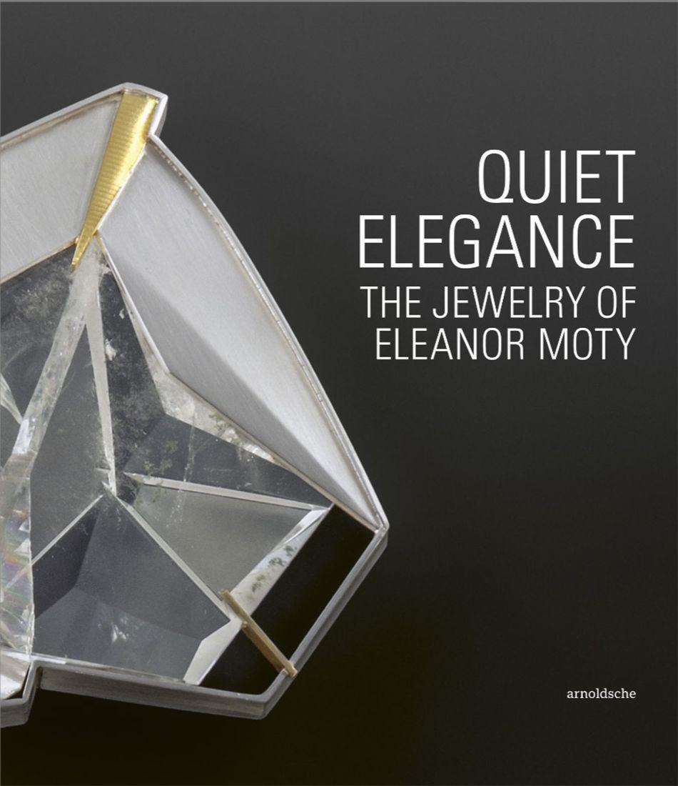 Quiet Elegance, the Jewelry of Eleanor Moty Signed b...