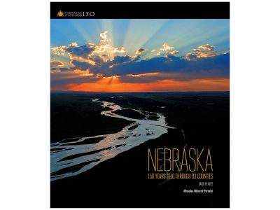 Nebraska: 150 Years Told Through 93 Counties