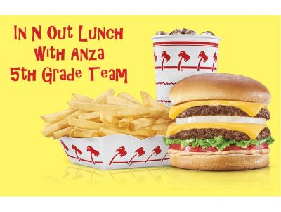 Anza 5th Grade Team - In n Out Lunch with Ms. Rennick