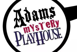 Adams Mystery Dinner Playhouse