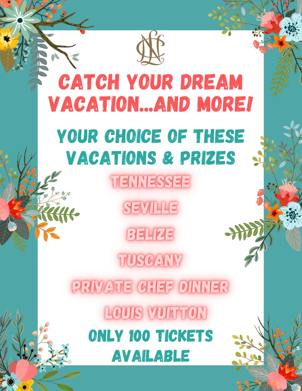 Catch Your Dream Vacation...and More!