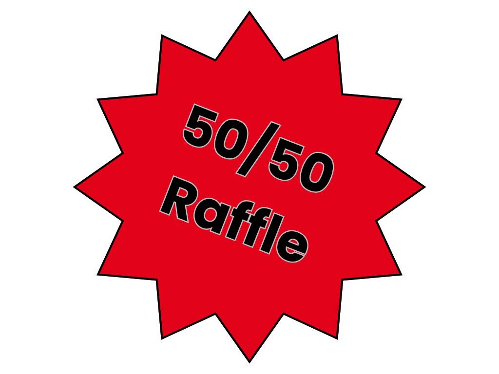 50/50 Raffle