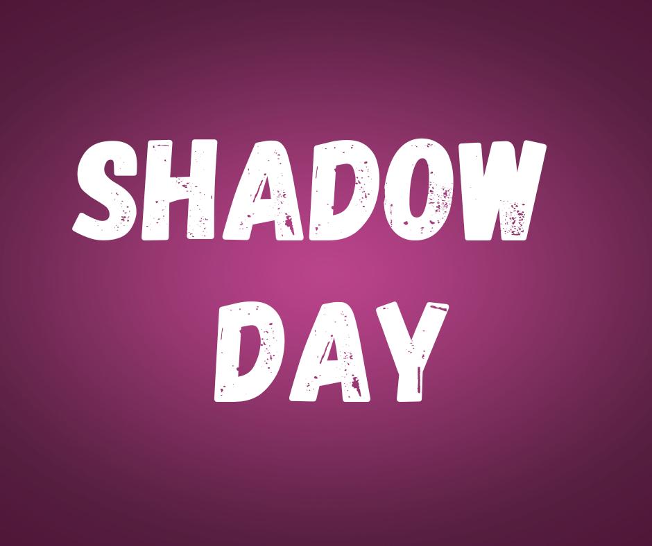 Shadow Day with Miss Kelly and Miss Patricia