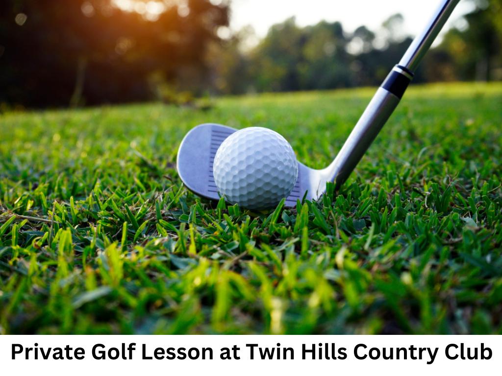 Private Golf Lesson at Twin Hills Country Club