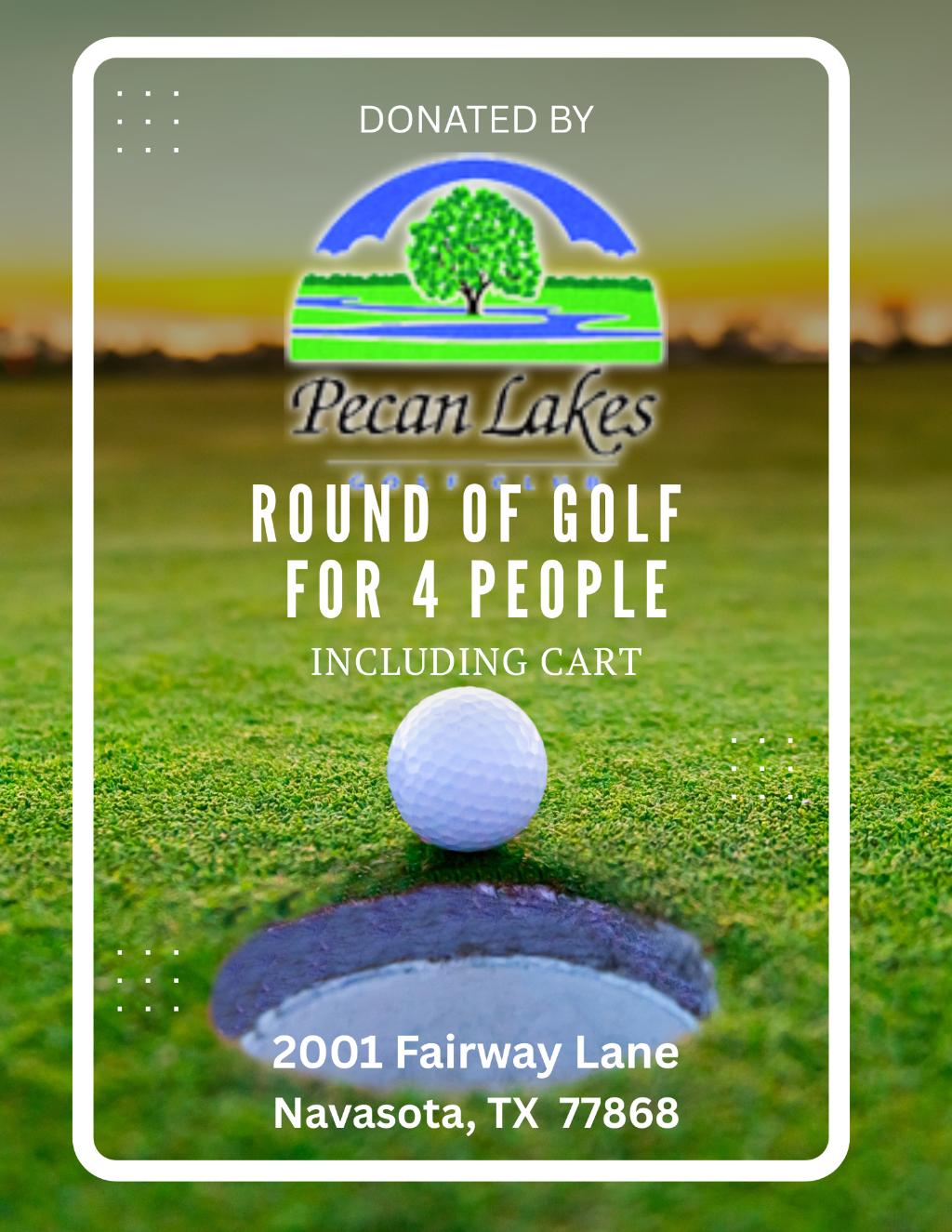 Golf for 4 at Pecan Lakes Golf Club. (Pick Up Packet...