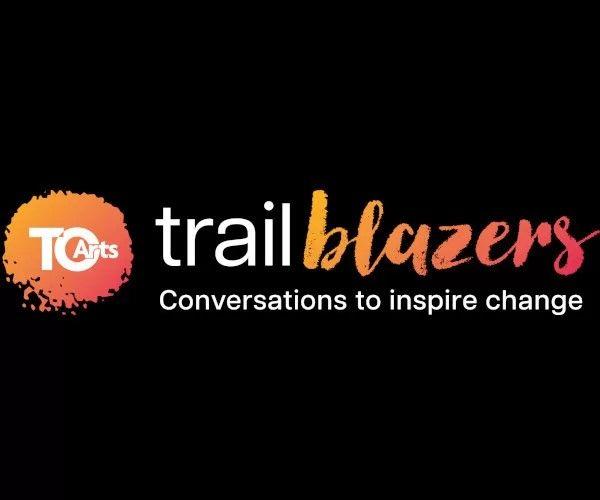 Two Tickets to One of the TOArts Trailblazers Event ...