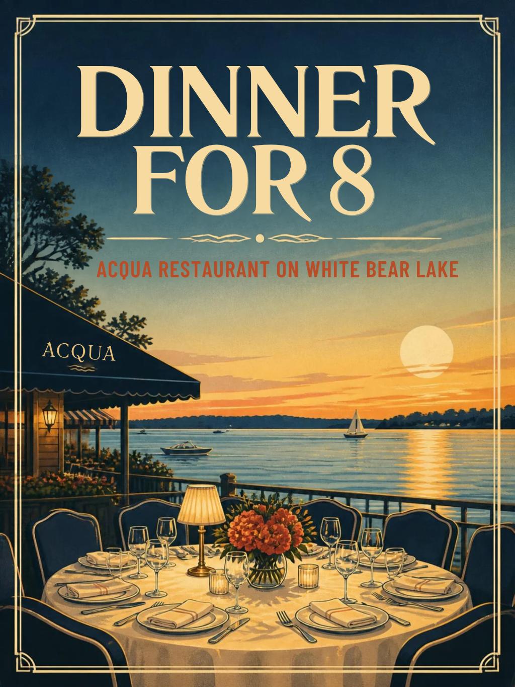 ACQUA-Dinner for 8