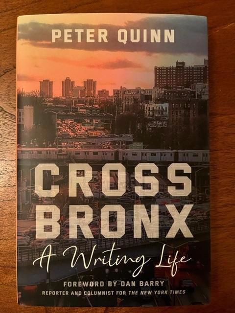 ''Cross Bronx - A Writing Life'' by Peter Quinn