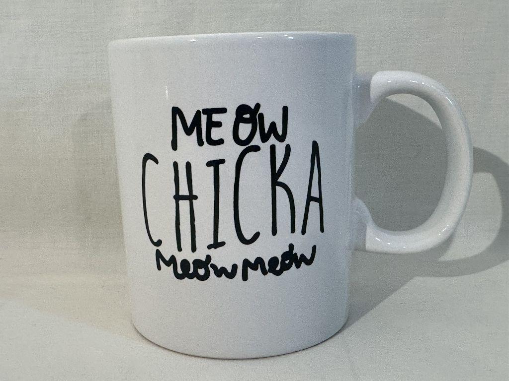 ''Meow Chicka Meow Meow'' Mug