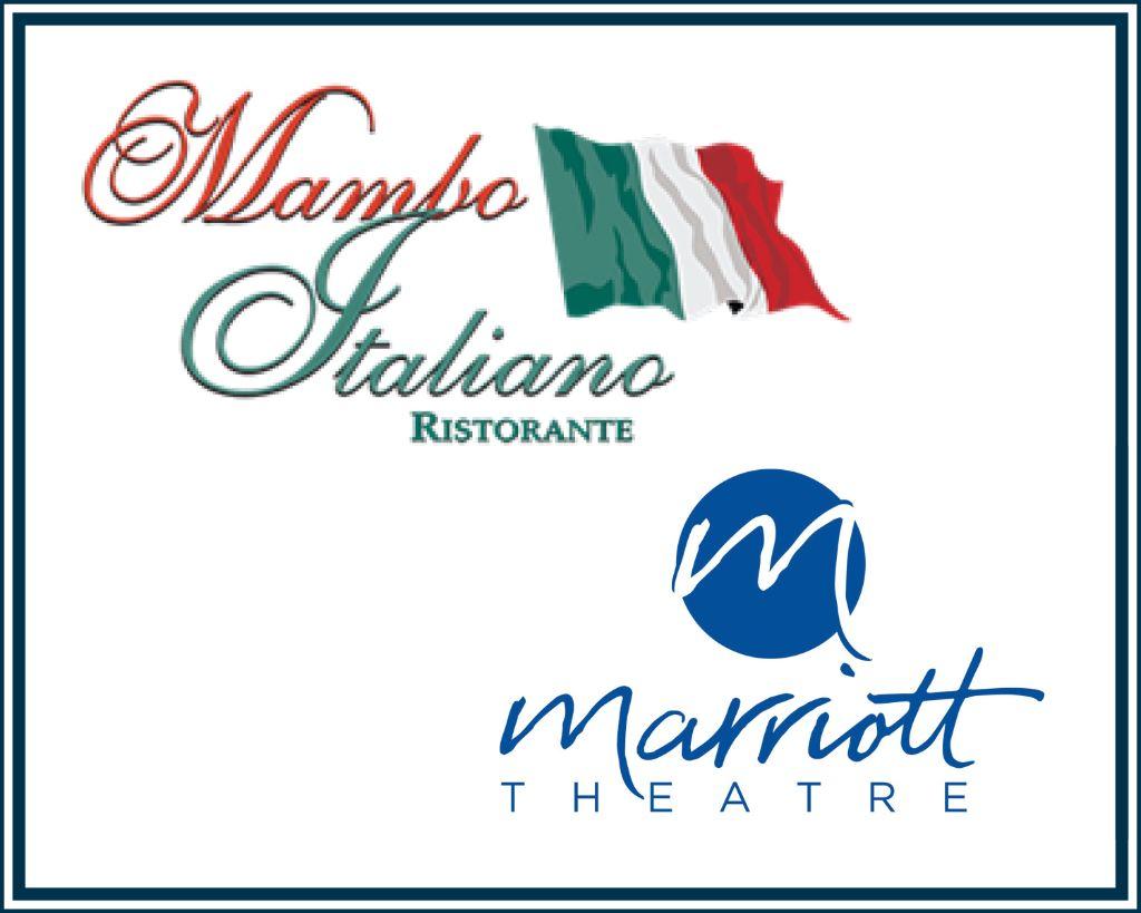 2 Marriott Theater Tickets & $50 to Mambo Italia...