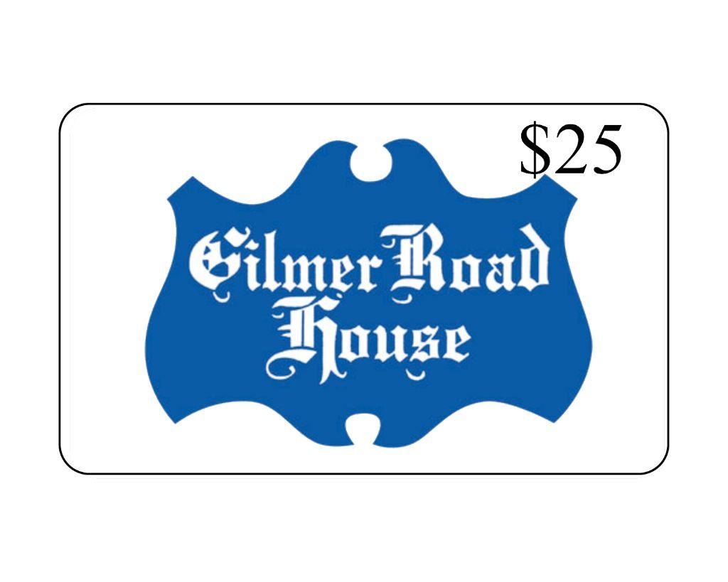 Gilmer Roadhouse $25