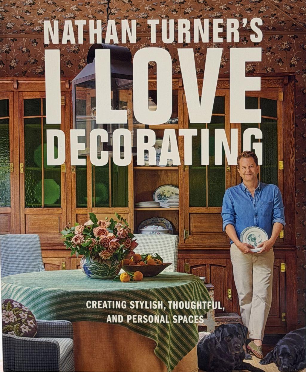 I Love to Decorate by Nathan Turner