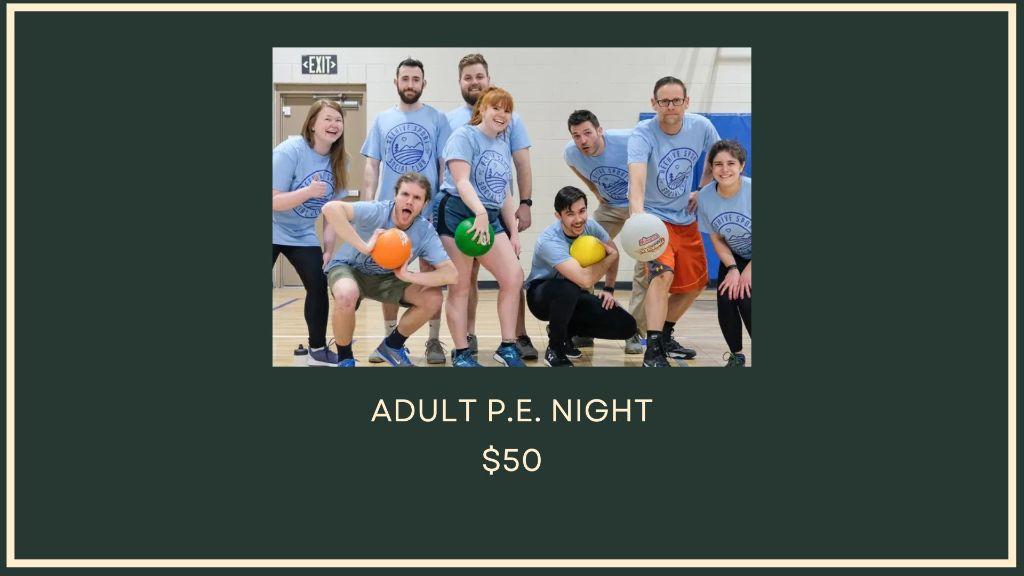 Adult P.E. Night