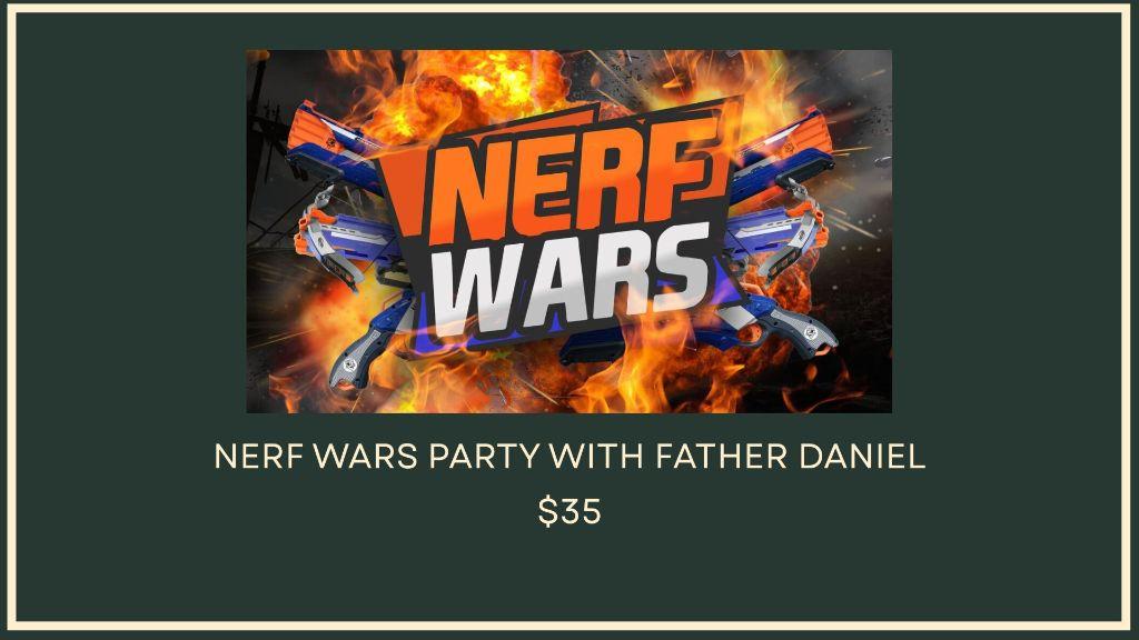 Nerf Party with Father Daniel