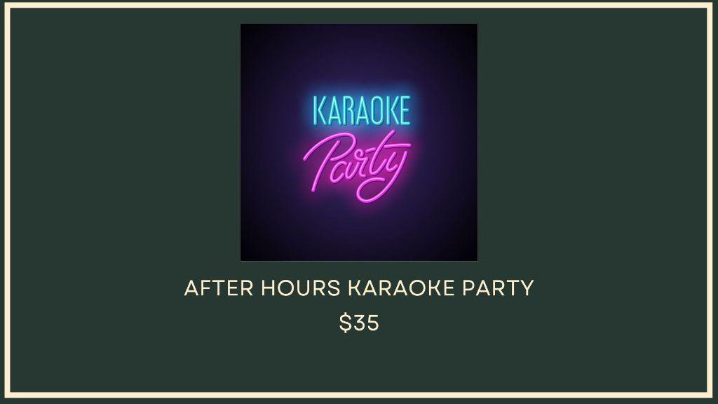 After Hours Karaoke Party