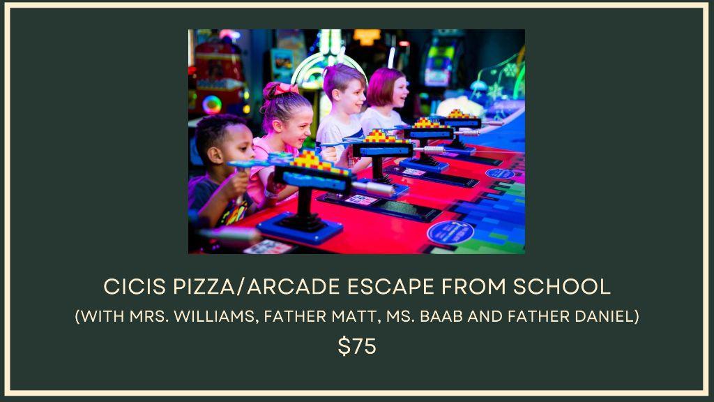 Cicis Pizza/Arcade Escape From School