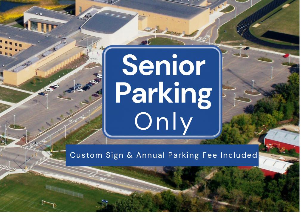 Reserved Senior Parking Spot  Class of 2027 - Includ...