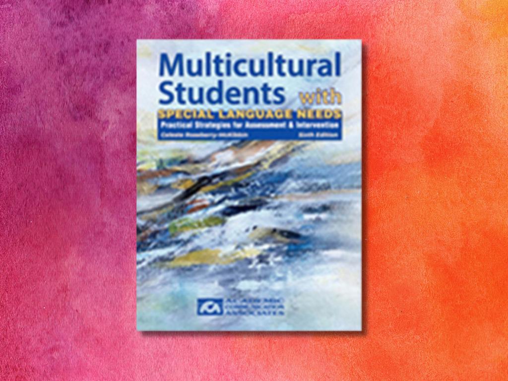 Multicultural Students with Special Language Needs: ...