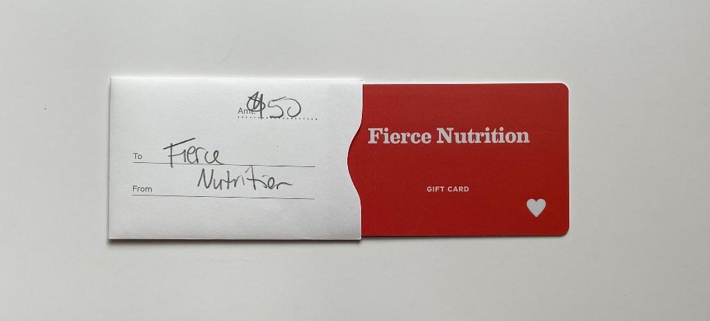 Fierce Nutrition Gift Card $50