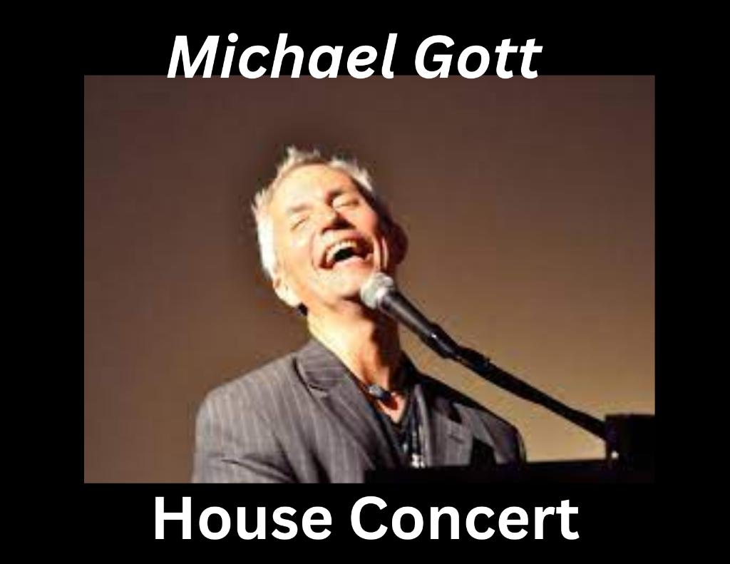 HOUSE CONCERT - REV. MICHAEL GOTT