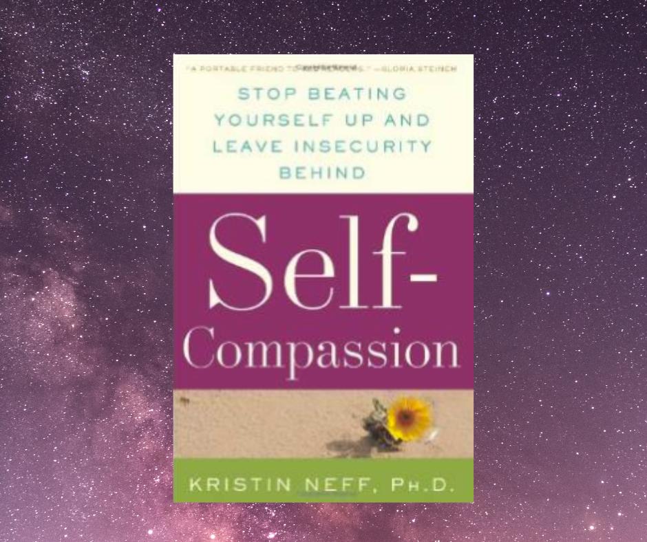 ''SELF COMPASSION'' BOOK DISCUSSION