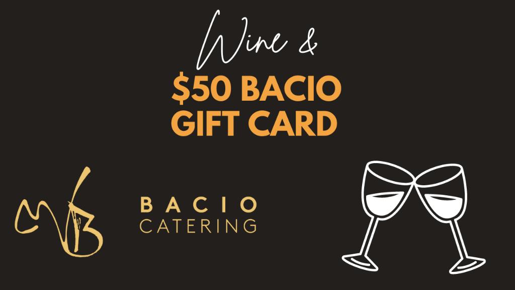 Date Night: Wine and $50 Bacio Gift Card