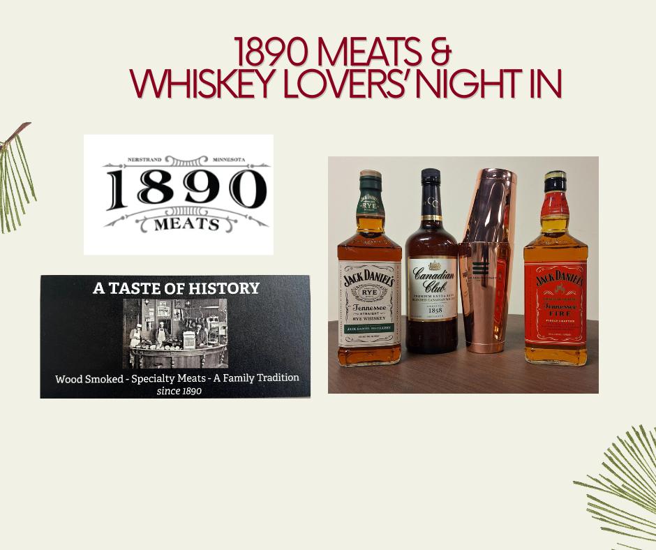 1890 Meats & Whiskey Lovers Night In