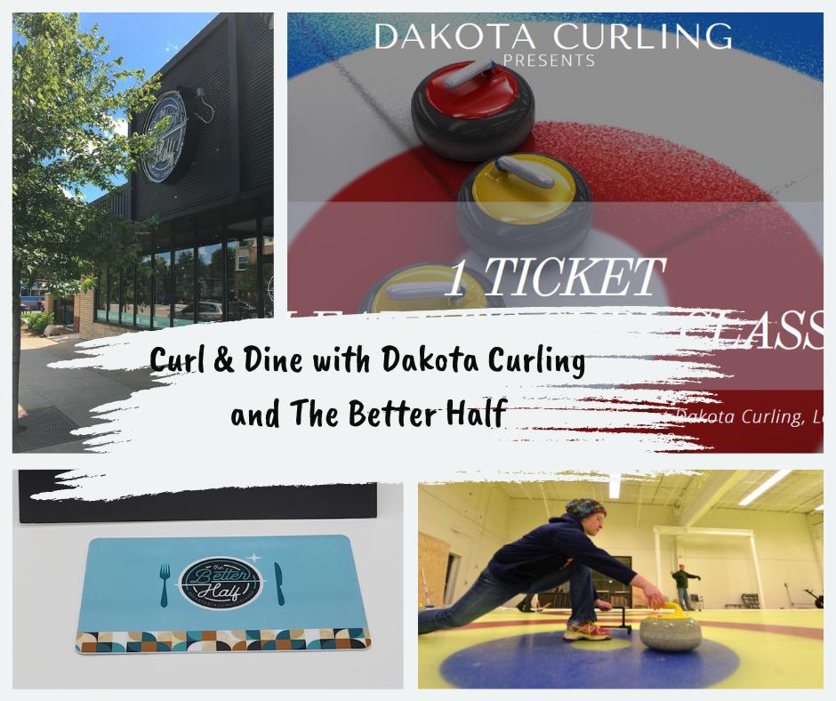 Curl & Dine with Dakota Curling and The Better H...