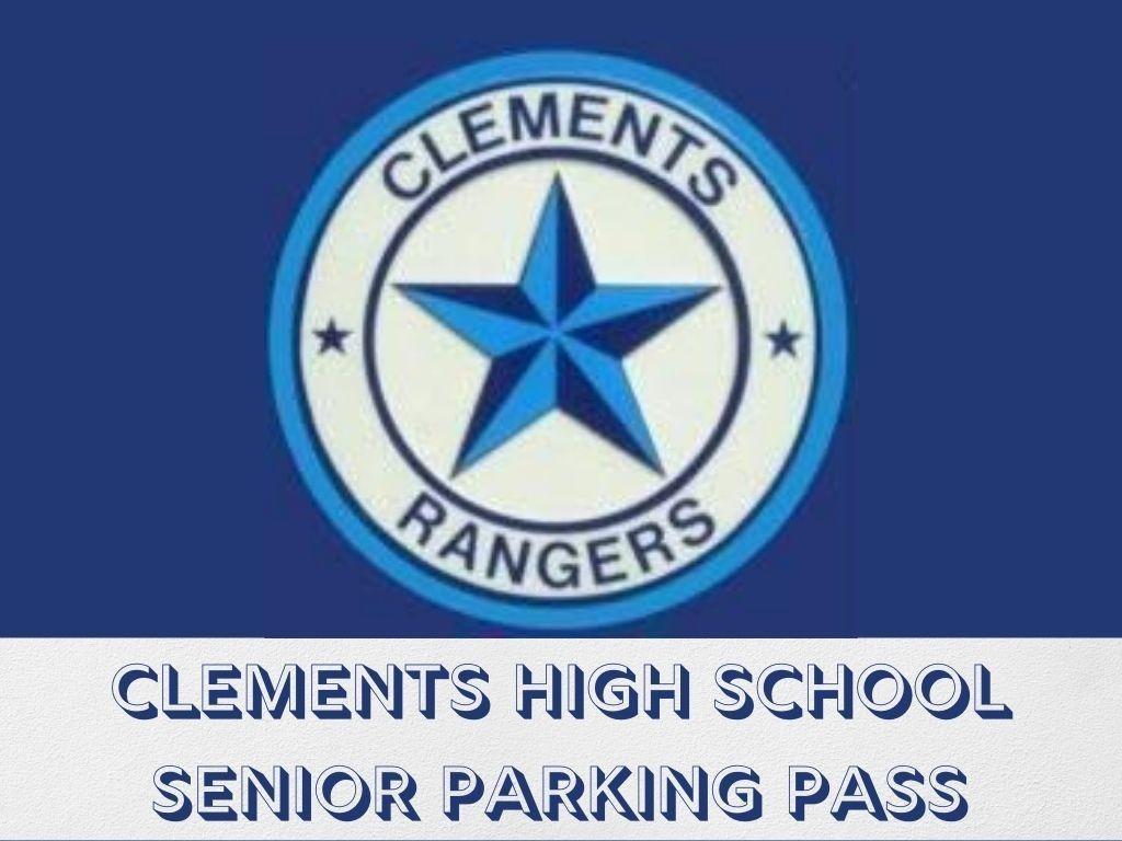 Clements HS Senior Parking Pass(TOP 5 BIDDERS WIN)